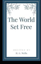 The World Set Free Illustrated