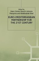 Interviews and Recollections- Euro-Mediterranean Partnership for the Twenty-First Century