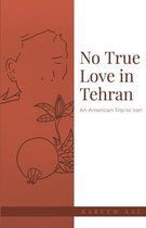 No True Love in Tehran