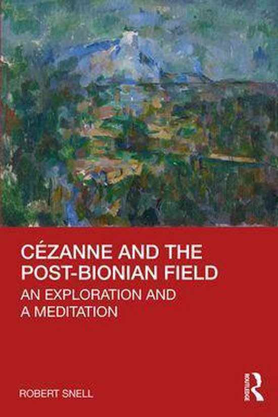 Cézanne and the Post-Bionian Field - cover