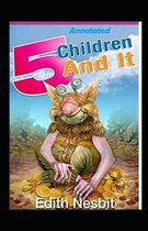 Five Children and It Annotated