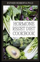 Hormone Reset Diet Cookbook