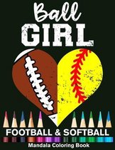 Ball Girl Football And Softball Mandala Coloring Book