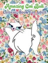 Amazing Cat Butt Coloring Book For Adult
