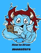 How To Draw Monsters