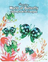 Amazing World Of Butterfly Coloring Book For Everyone