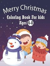 Merry Christmas Coloring Book For Kids Ages 4-8