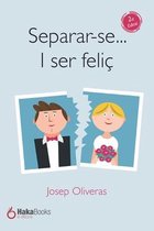 Separar-se... i ser felic