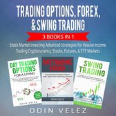 Trading Options, Forex, & Swing Trading