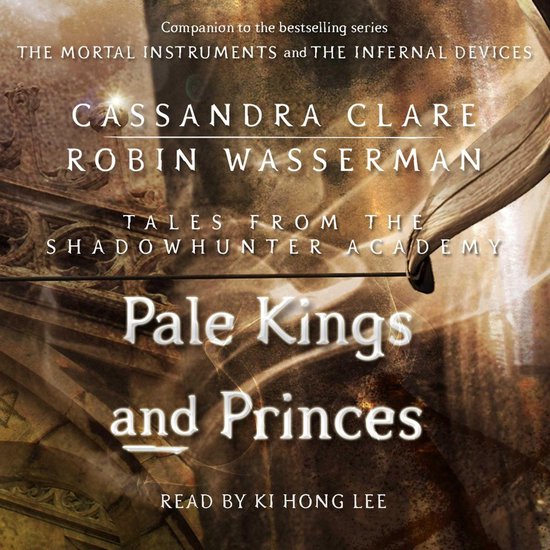 Tales from the Shadowhunter Academy- Pale Kings and Princes - cover