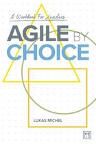 Agile by Choice