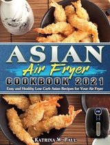 Asian Air Fryer Cookbook 2021