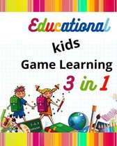 Educational kids Games Learning 3 in 1