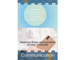 Winning Communication Skills for Telephone, Conference Calls