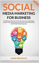 SOCIAL MEDIA MARKETING FOR BUSINESS The Ultimate Guide that will Reveal to You How to Build a Successful Personal Social Media Manager Brand and Use Social Media to achieve financial freedom