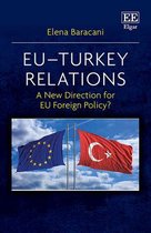 EU–Turkey Relations – A New Direction for EU Foreign Policy?