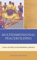 Conflict Resolution and Peacebuilding in Asia- Multidimensional Peacebuilding