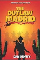 The Outlaw Madrid