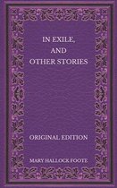 In Exile, and Other Stories - Original Edition
