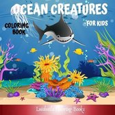 Ocean Creatures Coloring Book for Kids: Oceanic Creatures to Color for Children, to have fun and learn to color