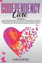 Codependency Cure: 3 BOOKS IN 1