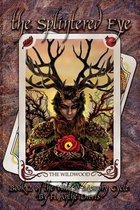 The Splintered Eye