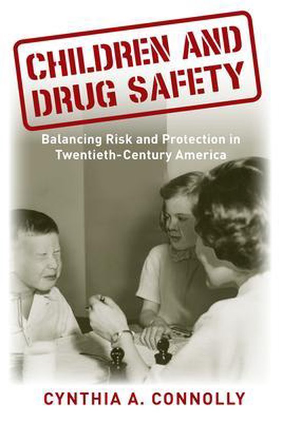Children and Drug Safety 9780813563879 Cynthia A Connolly Boeken