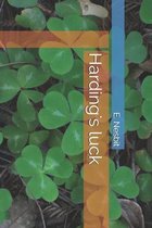 Harding's luck