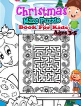 Christmas Maze Puzzle Book For Kids Ages 3-5