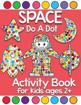 space do a dot activity book for kids ages 2+