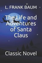 The Life and Adventures of Santa Claus