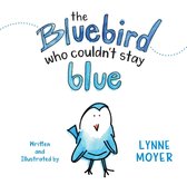 The Bluebird Who Couldn't Stay Blue