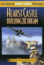 Hearst Castle: Building the Dream [Engels]