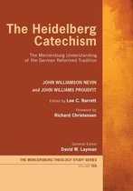 Mercersburg Theology Study-The Heidelberg Catechism