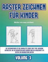 Bucher wie man zeichnet (Raster zeichnen fur Kinder - Volume 3)