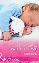 The Baby Who Saved Christmas (Mills & Boon Cherish)