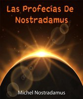 Las profecías de Nostradamus - (Anotado)