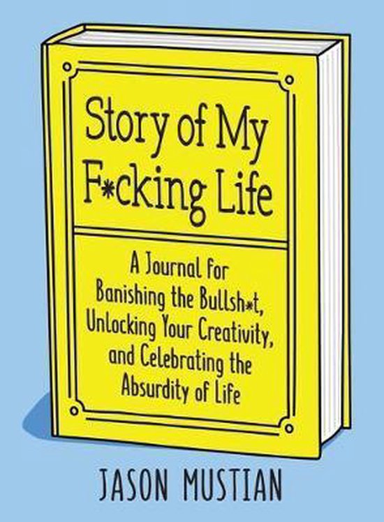 Story of My F*cking Life, Jason Mustian 9781250275486 Boeken bol
