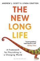 The New Long Life A Framework for Flourishing in a Changing World