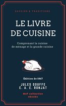 Savoirs & Traditions - Le Livre de cuisine