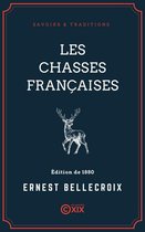 Savoirs & Traditions - Les Chasses françaises