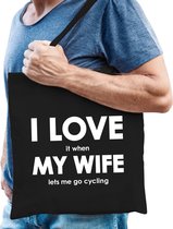 I love it when my wife lets me go cycling katoenen tas - wielrennen hobby tasje/ boodschappentas heren - Cadeau fietser/ wielrenner