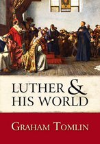 Luther and his World