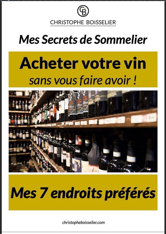 Mes secrets de sommelier - Acheter votre vin