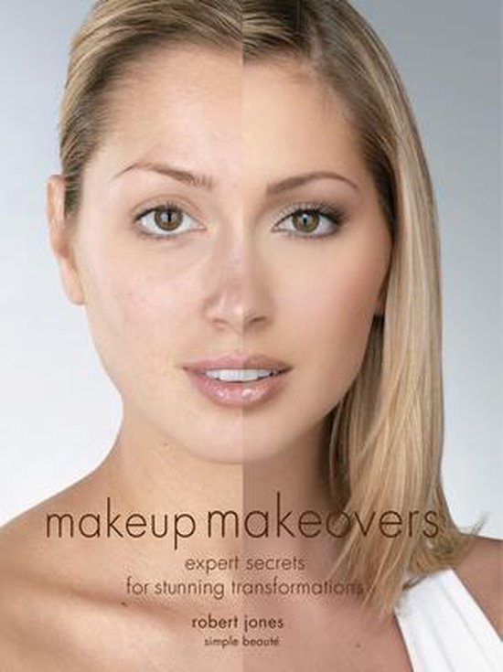 Makeup Makeovers: Expert Secrets for Stunning Transformation ... - cover