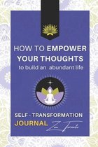 How to Empower Your Thoughts