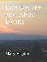 Life Before and After Death