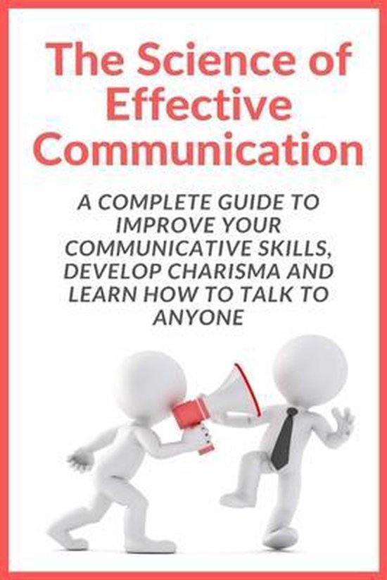 The Science of Effective Communication - cover