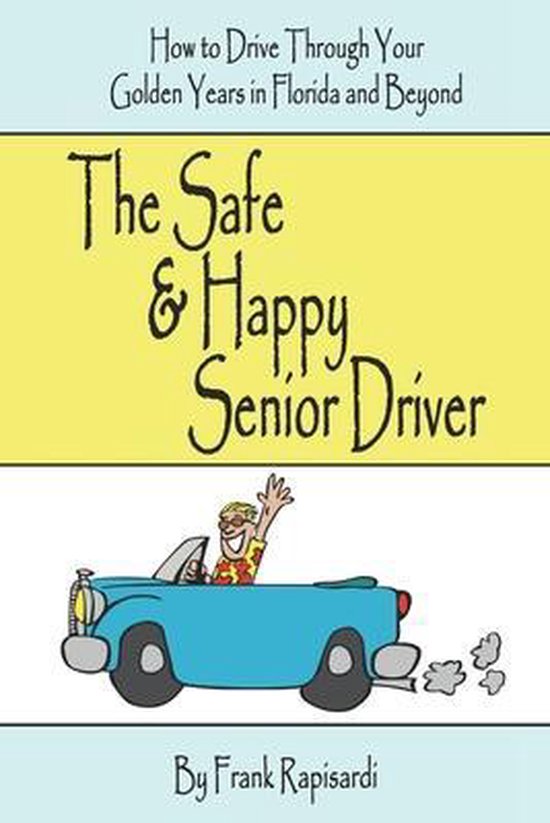 The Safe & Happy Senior Driver - cover