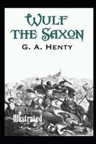 Wulf the Saxon Illustrated